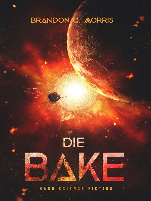 Title details for Die Bake by Brandon Q. Morris - Available